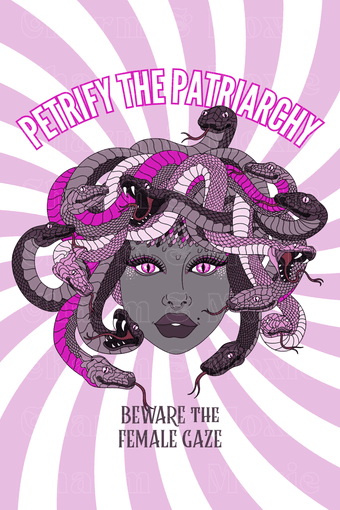 Petrify the Patriarchy Medusa Print